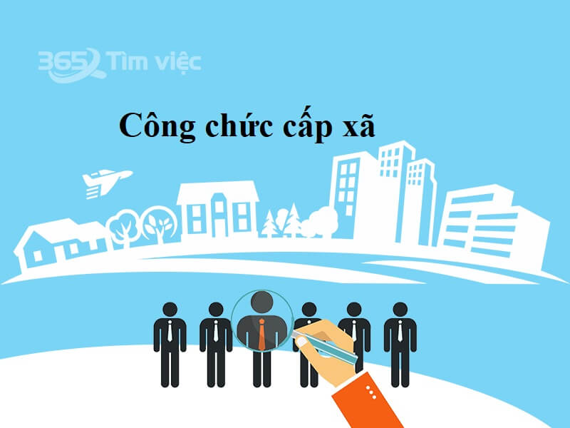 NHIỀU ĐIỂM MỚI TRONG QUY ĐỊNH VỀ CÁN BỘ, CÔNG CHỨC CẤP XÃ